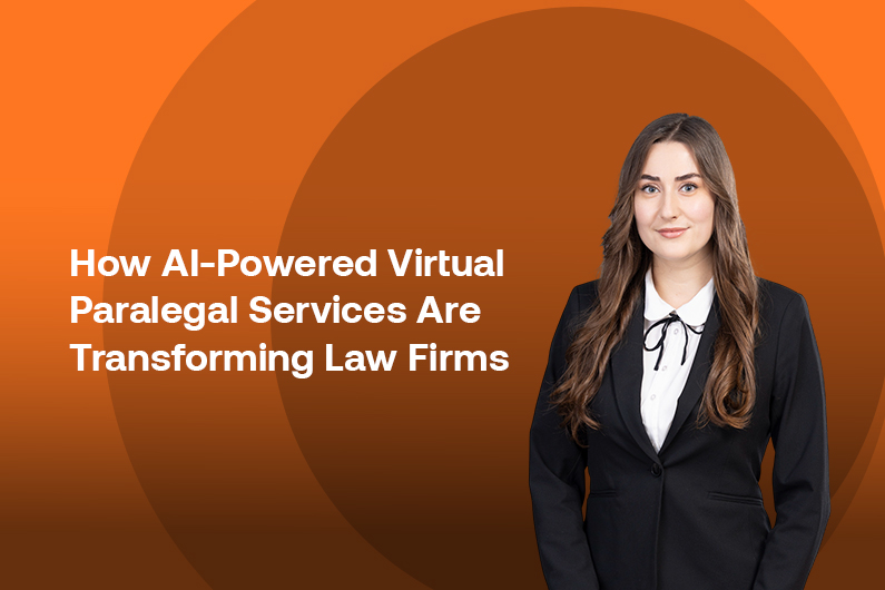 How AI-Powered Virtual Paralegal Services Are Transforming Law Firms?