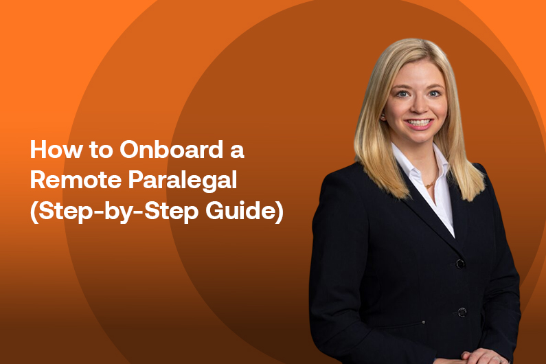 How to Onboard a Remote Paralegal (Step-by-Step Guide)